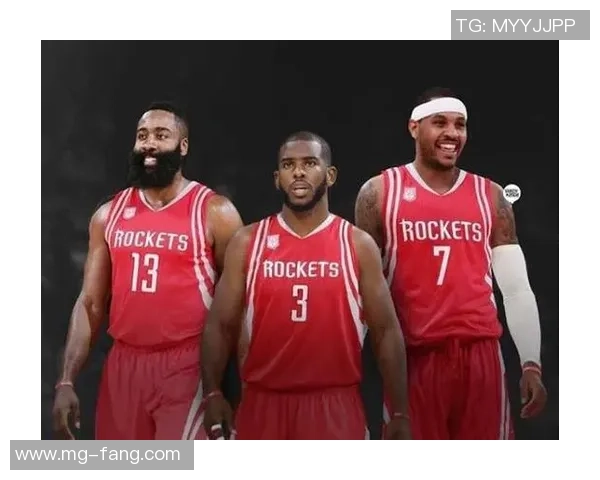 新阵容初显成效团队磨合超预期火箭联盟迎来新篇章